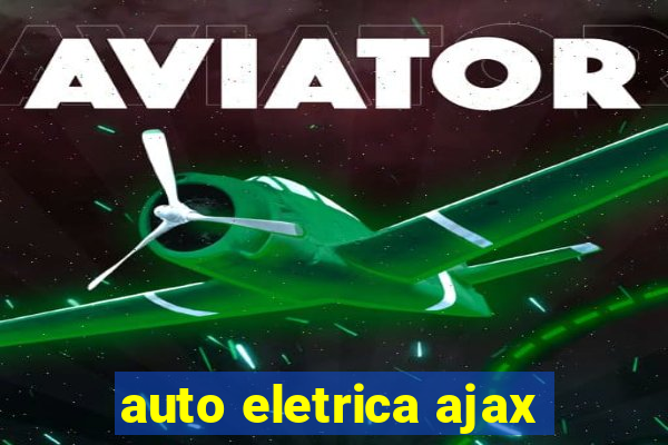 auto eletrica ajax